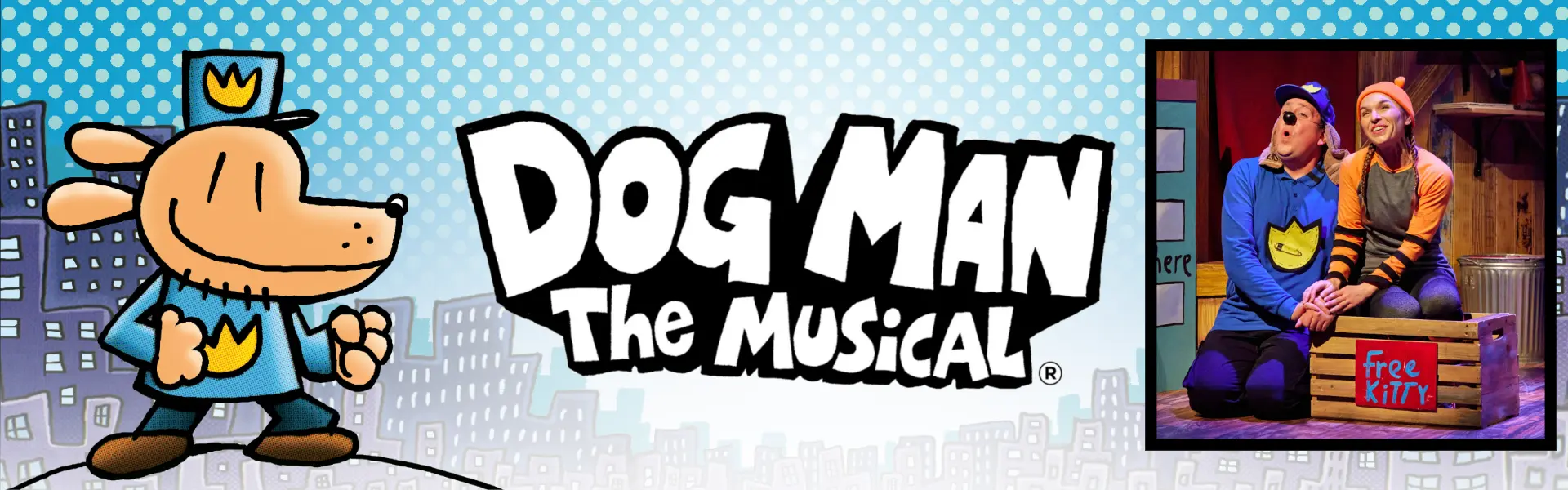 Cartoon character Dog Man in a comic book-style background, with inset photo of two costumed actors on stage, promoting a children’s musical.