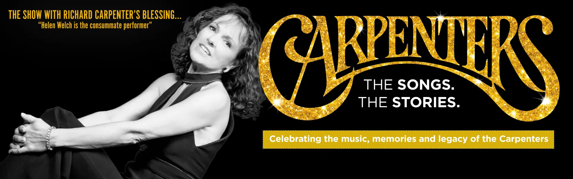 Carpenters tribute show promotional graphic featuring performer Helen Welch and gold glitter title text.
