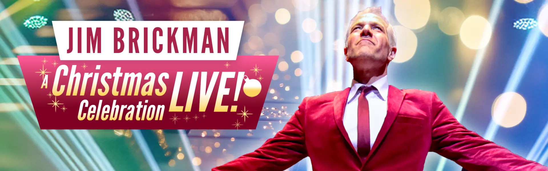 Jim Brickman A Christmas Celebration LIVE! promotional graphic featuring pianist in a red jacket.