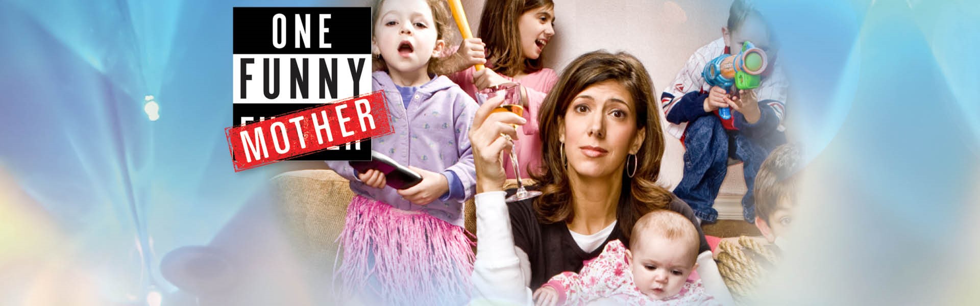 The Historic Park Inn Proudly Presents One Funny Mother - North Iowa Area Community College The Historic Park Inn Proudly Presents One Funny Mother - North Iowa Area Community College