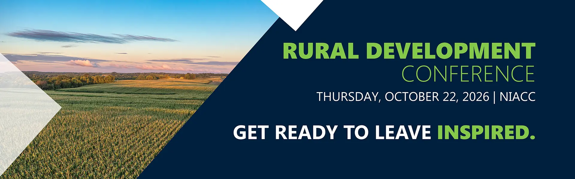 Rural Development Conference at NIACC, Thursday, October 22, 2026, with the message &ldquo;Get ready to leave inspired&rdquo; alongside a rural farmland landscape.